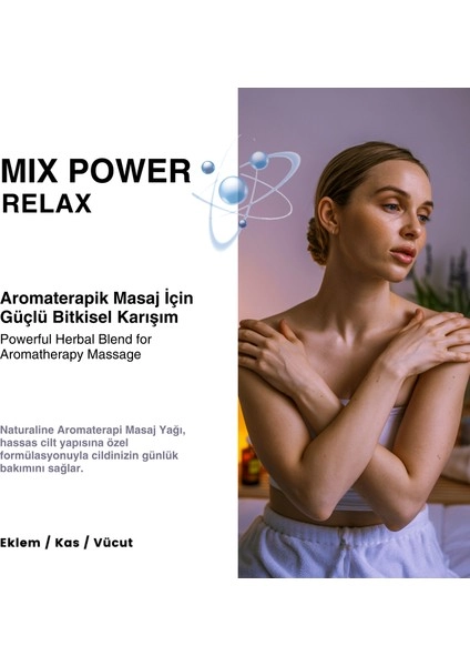 Naturaline Aromaterapi Masaj Yağı Mix Power Relax  200 Ml